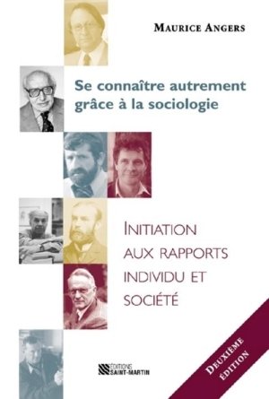 Stock image for Se Connaitre Autrement Grace a la Sociologie : Une Initiation Aux Rapports Individu et Societe for sale by Better World Books