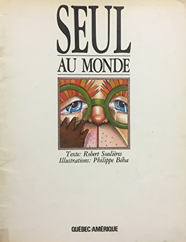 Stock image for Seul au monde for sale by Better World Books Ltd