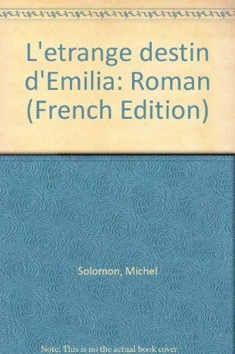 Stock image for L'etrange Destin D'Emilia: Roman for sale by Montreal Books