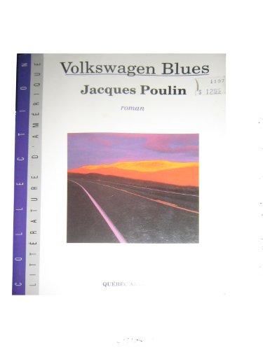 9782890371965: Volkswagen Blues: Roman (Collection Littrature dAmrique)