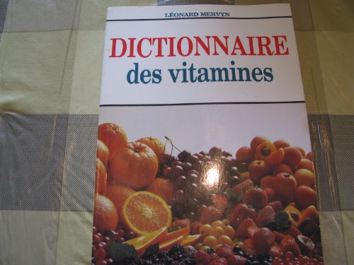 Beispielbild fr Dictionnaire des vitamines zum Verkauf von medimops