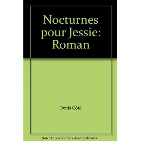 9782890373341: Nocturnes pour Jessie: Roman