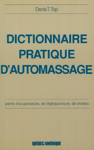 Beispielbild fr Dictionnaire Pratique D'Automassage zum Verkauf von Encore Books