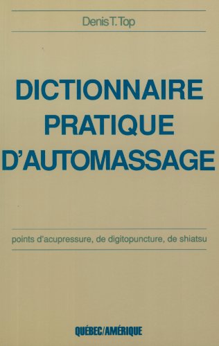 Stock image for Dictionnaire Pratique D'Automassage for sale by Encore Books