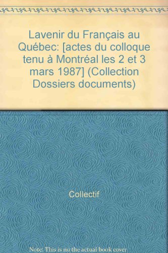 L'Avenir Du Francais Au Quebec