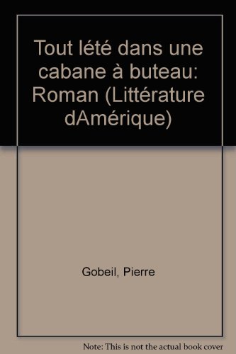 Imagen de archivo de Tout L't Dans une Cabane  Bateau : Roman a la venta por Better World Books Ltd