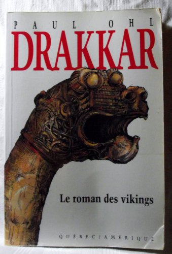 Stock image for Drakkar : Le Roman des Vikings for sale by Better World Books Ltd