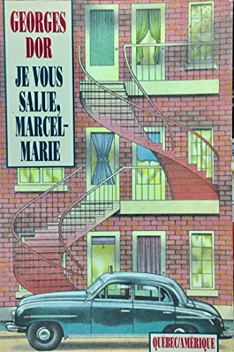 9782890374508: Je vous salue, Marcel-Marie (Collection 2 continents. Serie Best-sellers) (French Edition)
