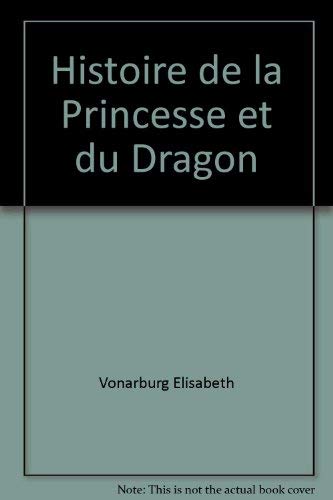 9782890375024: Histoire de la princesse et du dragon