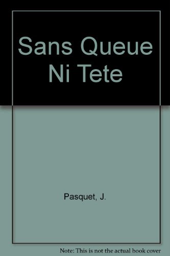 Stock image for Sans Queue Ni Tete for sale by medimops