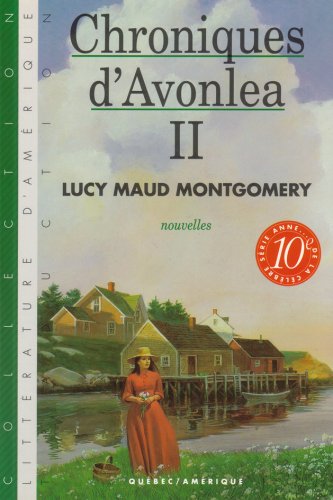 Stock image for Chroniques d'Avonlea II for sale by Better World Books