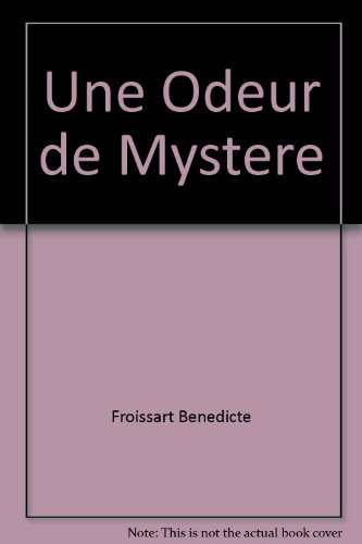 Beispielbild fr Une Odeur de Mystere zum Verkauf von Better World Books Ltd