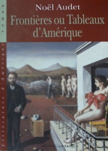 Frontieres, Ou, Tableaux D'Amerique *SIGNED*