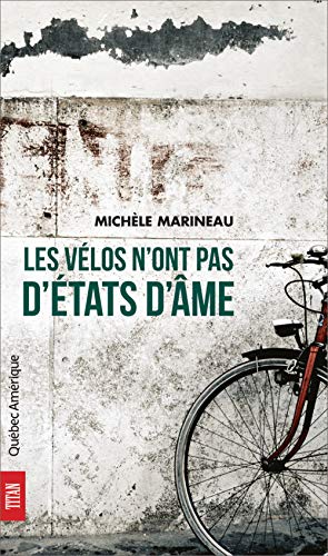 Stock image for Velos N'Ont pas d'Etats d'Ame for sale by Better World Books