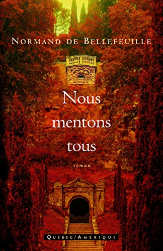 Beispielbild fr Nous Mentons Tous zum Verkauf von Persephone's Books