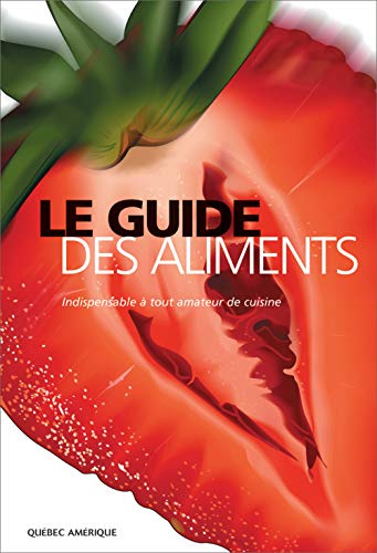 Beispielbild fr Guides des Aliments zum Verkauf von Alsa passions