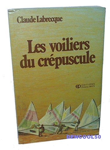 Stock image for Voiliers du Crepuscule for sale by Better World Books