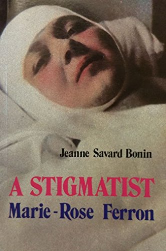 Stock image for A stigmatist: Marie-Rose Ferron. for sale by Books  Revisited