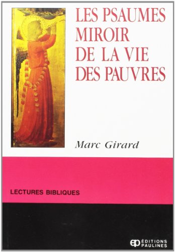 Stock image for Les Psaumes Miroir de la Vie des Pauvres (French Edition) for sale by ThriftBooks-Atlanta