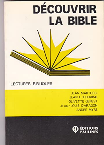 Imagen de archivo de Dcouvrir la bible - Lectures bibliques a la venta por Librairie Le Nord