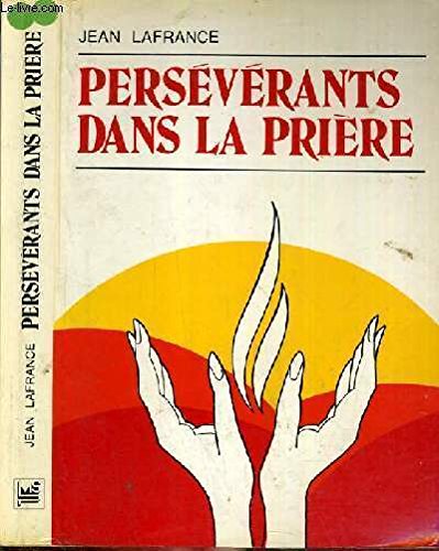 Stock image for Persvrants dans la prire for sale by Better World Books Ltd
