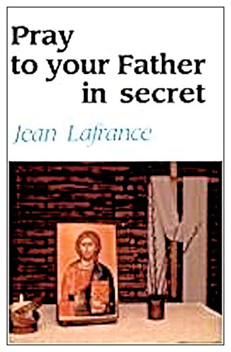 9782890399822: Pray to Your Father in Secret