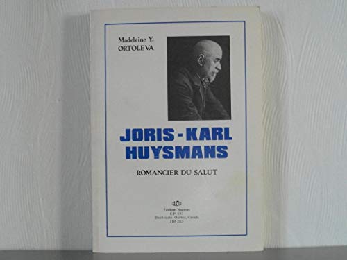 9782890401709: Joris-Karl Huysmans: Romancier du salut (Collection tudes)
