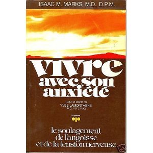 Beispielbild fr Vivre avec son anxit : Le soulagement de l'angoisse et de la tension nerveuse zum Verkauf von medimops