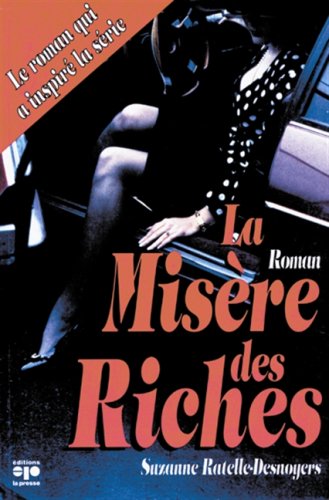 9782890439986: La misre des riches: Roman