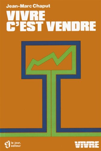 9782890440807: Vivre c'est vendre