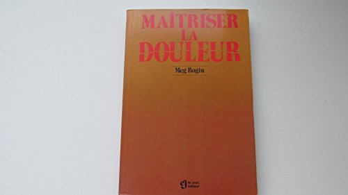 Stock image for Matriser la douleur (French Edition) for sale by STUDIO-LIVRES