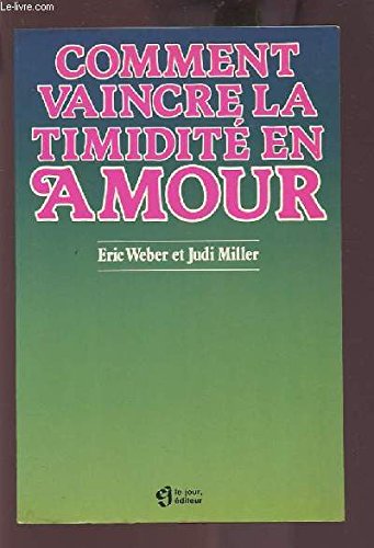 Beispielbild fr Comment vaincre la timidit en amour zum Verkauf von Le-Livre
