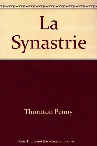 9782890441743: La synastrie (French Edition)