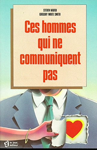 Stock image for Ces hommes qui ne communiquent pas (French Edition) for sale by Better World Books