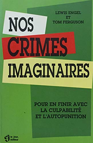 Imagen de archivo de Nos crimes imaginaires a la venta por Better World Books