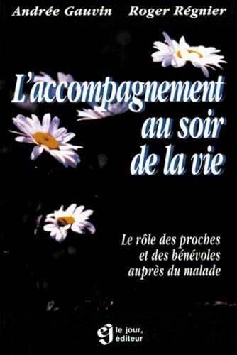 Stock image for L'Accompagnement au soir de la vie for sale by Ammareal