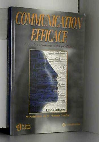 9782890444928: Communication efficace: Pour des relations sans perdant