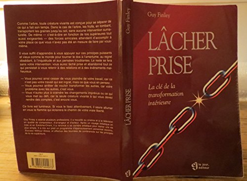 Lâcher prise - La clé de la transformation intérieure