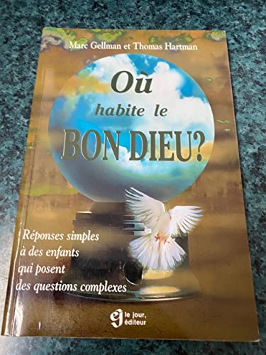 Stock image for O habite le Bon Dieu ? for sale by LibrairieLaLettre2