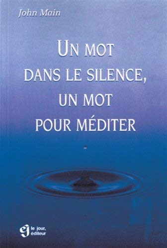 Beispielbild für Mot dans le Silence, un Mot Pour Mediter zum Verkauf von Better World Books