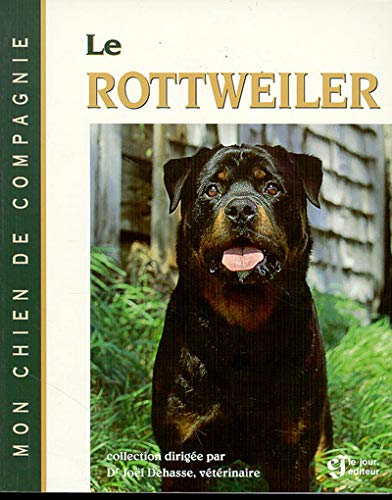 Beispielbild fr Le rottweiler zum Verkauf von A TOUT LIVRE