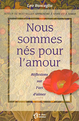 Beispielbild fr NOUS SOMMES NES POUR L AMOUR (French Edition) zum Verkauf von Books Unplugged