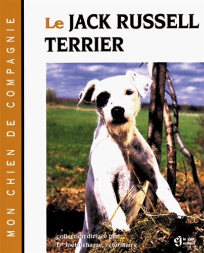 Imagen de archivo de Le Jack Russell Terrier a la venta por A TOUT LIVRE
