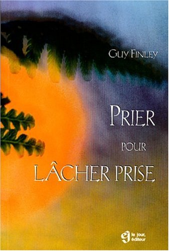 Stock image for Prier Pour Lacher Prise for sale by B-Line Books