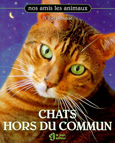 Imagen de archivo de Chats Hors du Commun a la venta por Better World Books Ltd