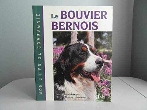 9782890446397: Le bouvier bernois