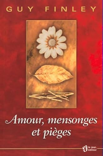 Stock image for Amour, Mensonges et Pieges for sale by Better World Books