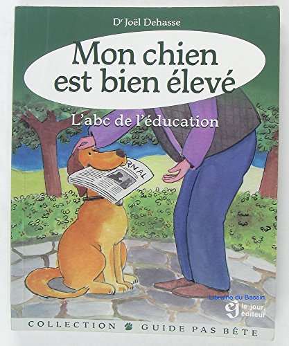 Stock image for Mon Chien Est Bien Eleve for sale by Better World Books