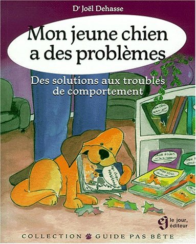 Beispielbild fr Mon jeune chien a des problemes des solutions de comportement zum Verkauf von medimops