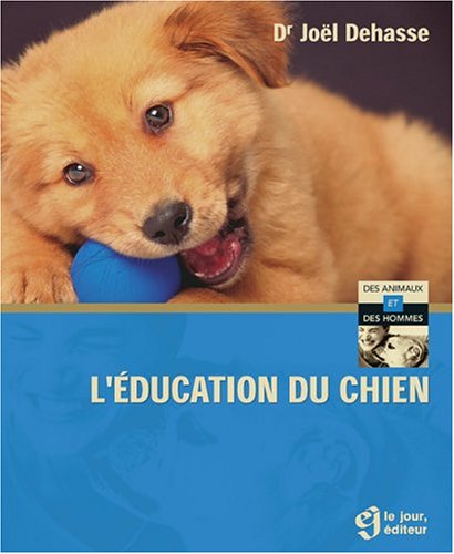 Imagen de archivo de L'education du Chien a la venta por Better World Books